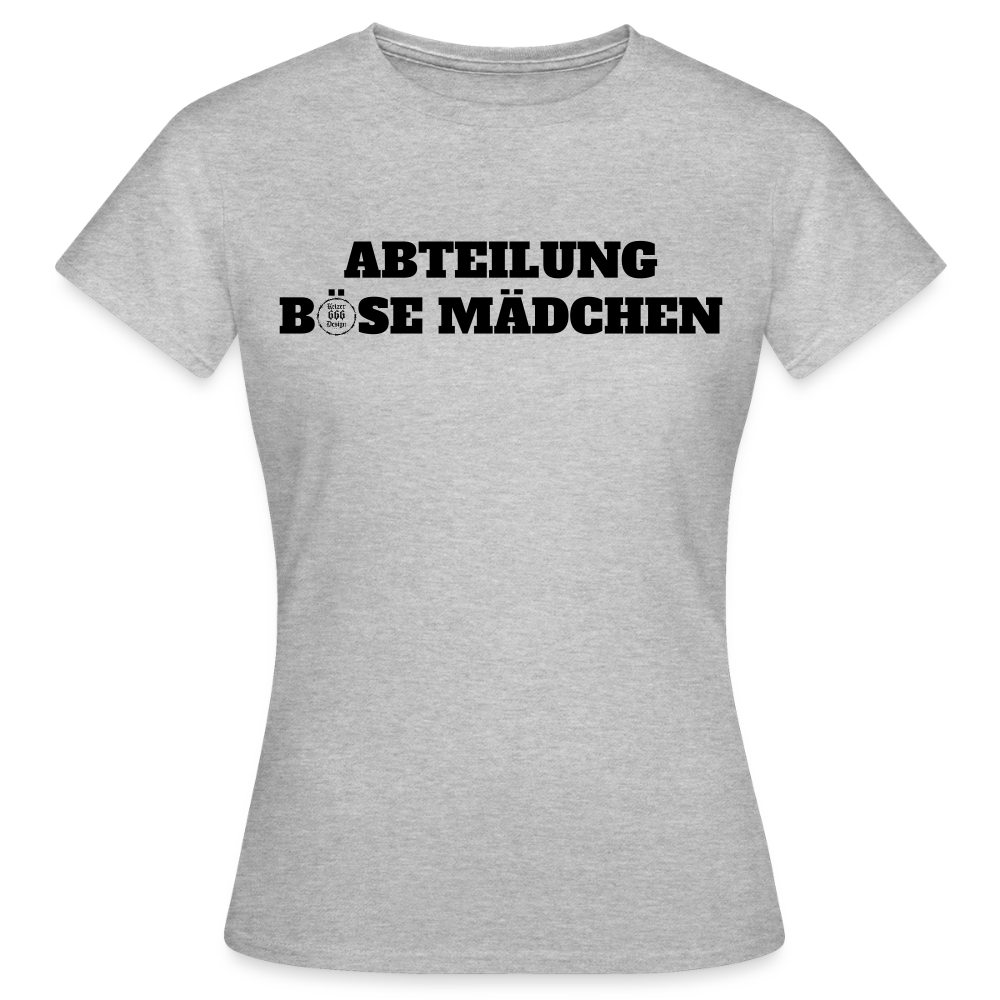 Frauen T-Shirt Abteilung böse Mädchen - Grau meliert