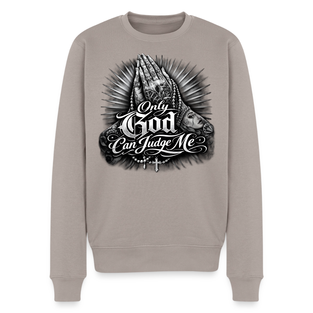 Männer Premium Pullover Only god can judge me - Taupe