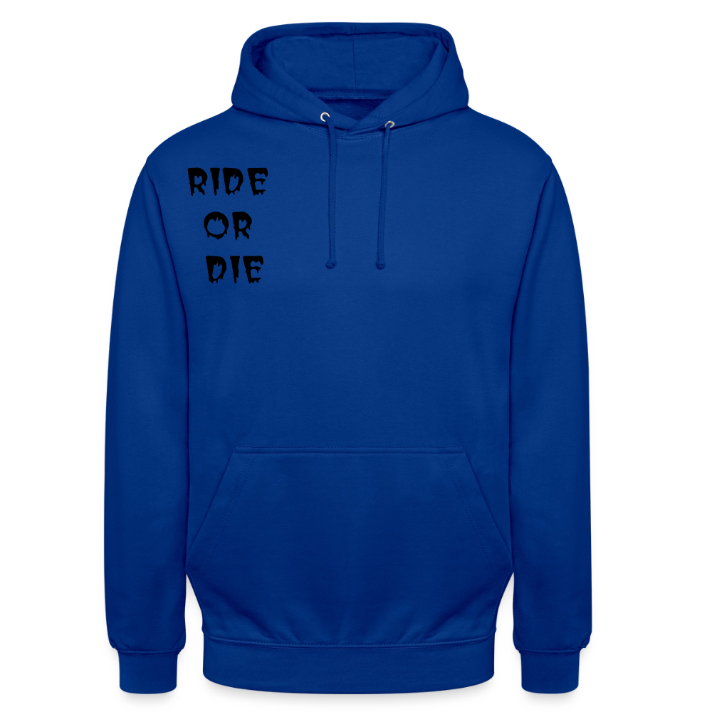 Unisex Hoodie Ride or Die, Loyalty - Royalblau