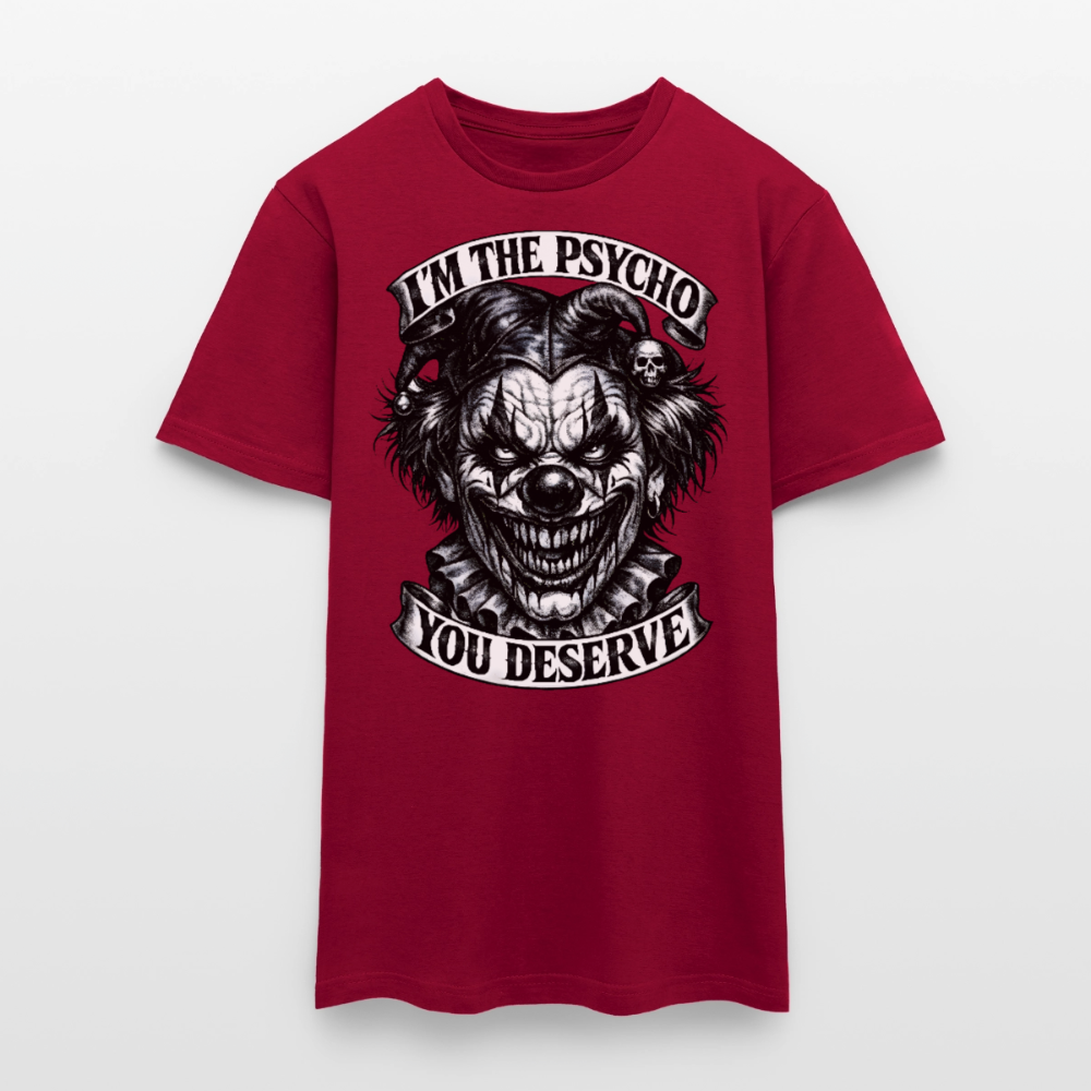 Männer T-Shirt Psycho you deserve - Ziegelrot