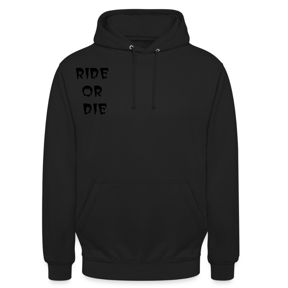 Unisex Hoodie Ride or Die, Loyalty - Schwarz