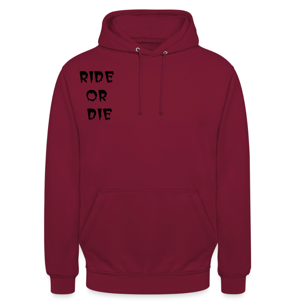 Unisex Hoodie Ride or Die, Loyalty - Bordeaux