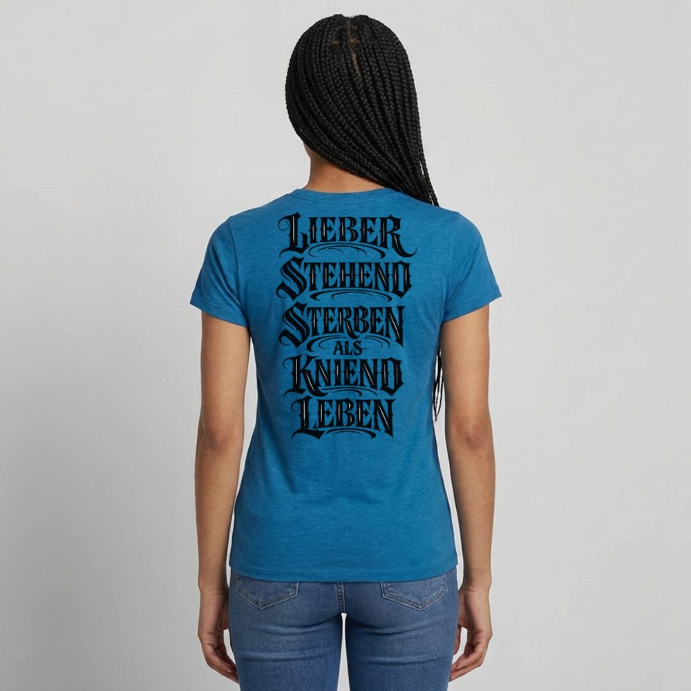 Frauen T-Shirt Lieber stehend sterben - Antikblaues Saphir meliert
