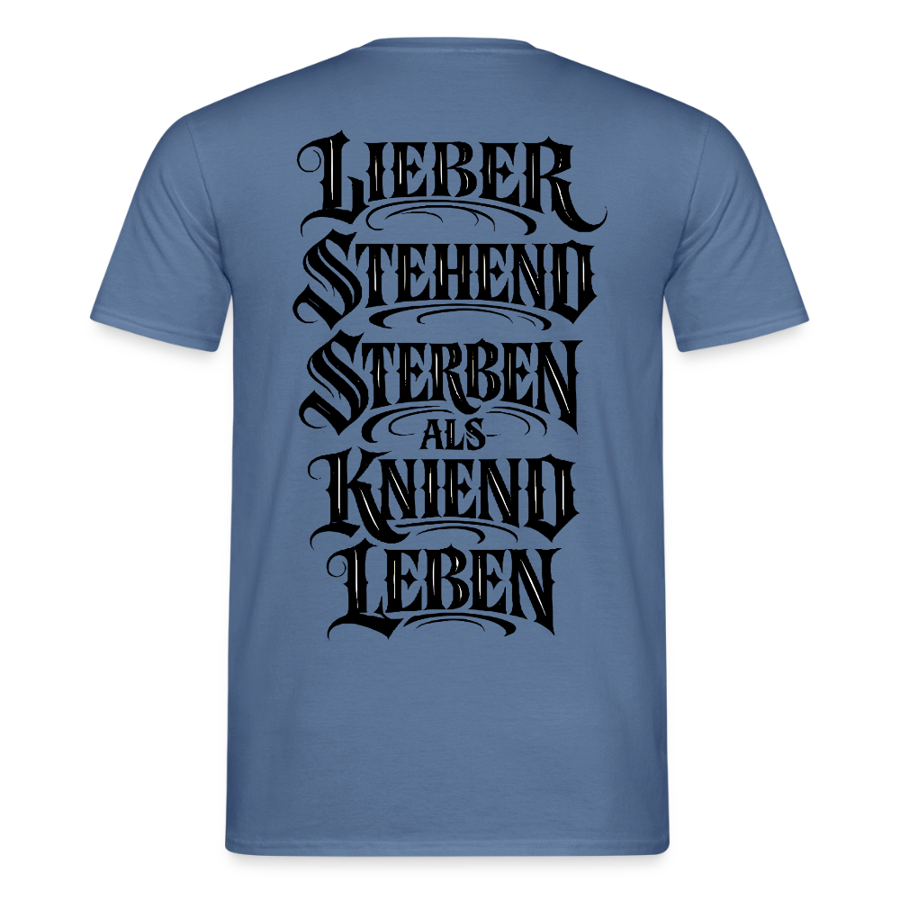 Männer T-Shirt Lieber stehend sterben - Taubenblau 