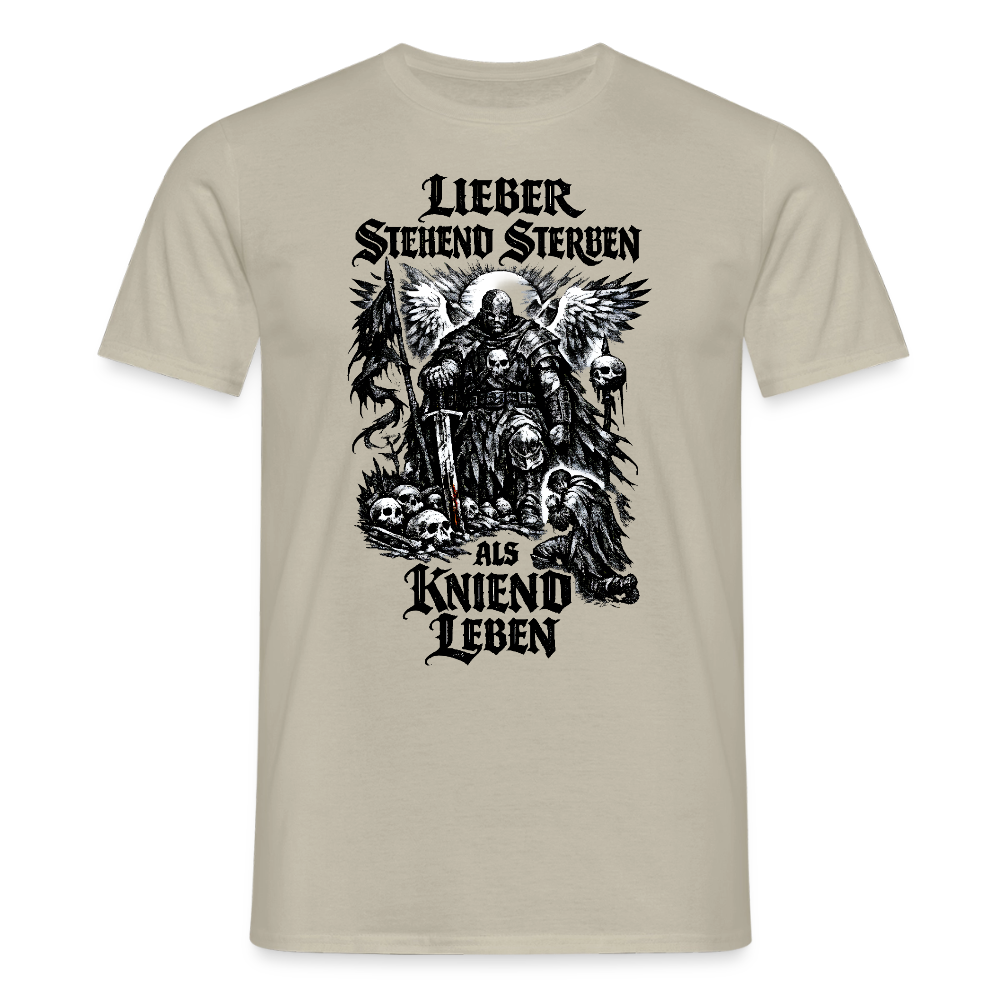 Männer T-Shirt Lieber stehend sterben - Sandbeige