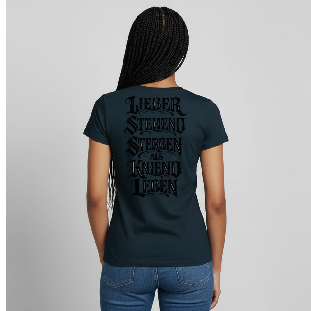 Frauen T-Shirt Lieber stehend sterben - Navy
